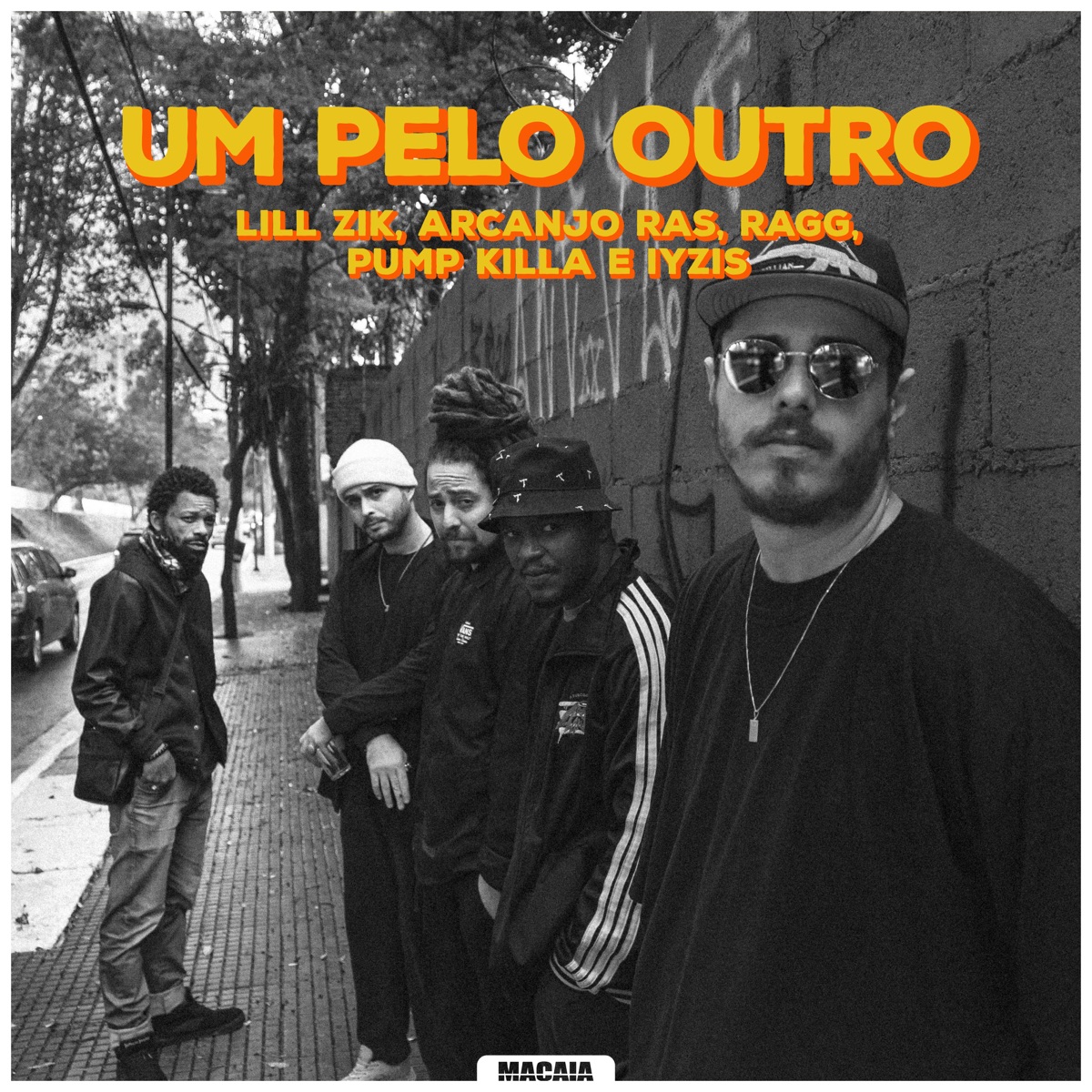 Um pelo Outro (feat. Lill Zik, Arcanjo Ras, Ragg, Pump Killa & Iyzis) - Single by Macaia album cover
