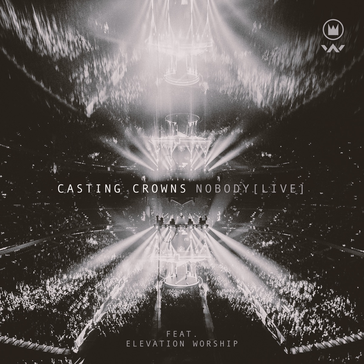 Nobody (Live) [feat. Elevation Worship] - Single by Casting Crowns album cover artwork