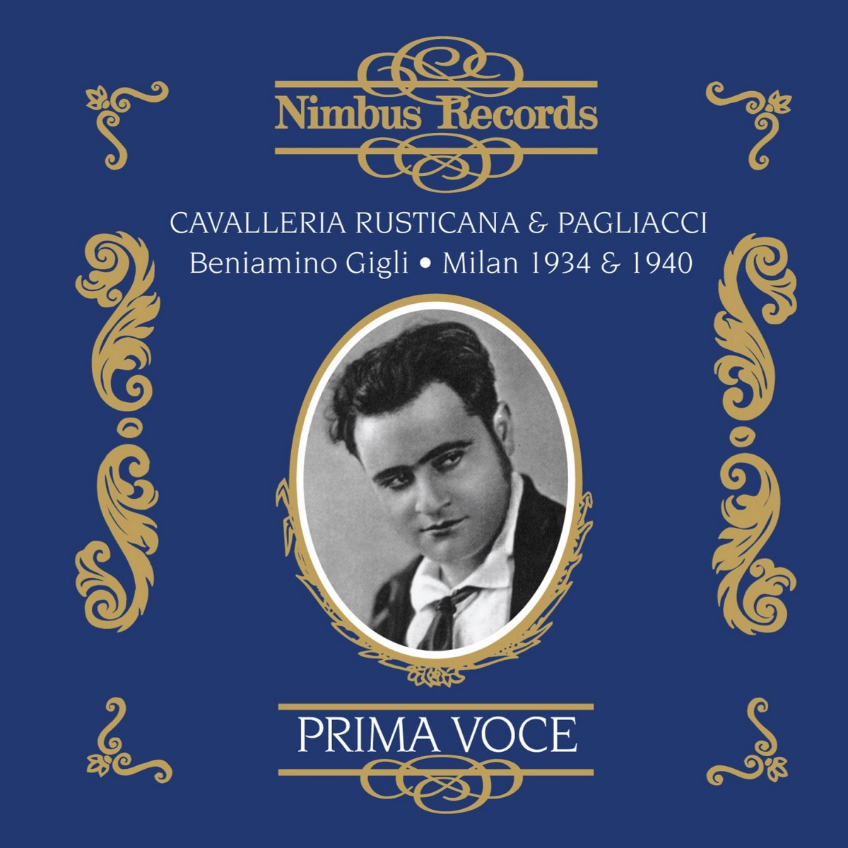 Leoncavallo: Pagliacci (Recorded 1934) - Mascagni: Cavalleria Rusticana (Recorded 1940) by Beniamino Gigli, Iva Pacetti, Lina Bruna Rasa, Pietro Mascagni, Franco Ghione & The Orchestra Of La Scala, Milan album cover