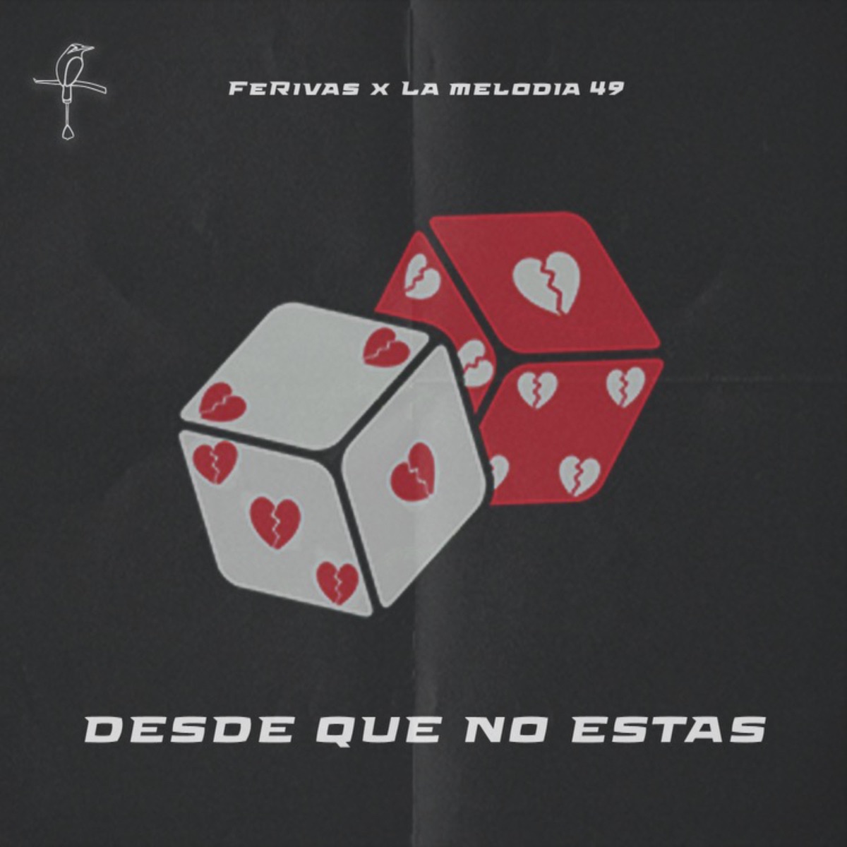 Desde Que No Estas - Single by La Melodia 49 & FeRivas album cover