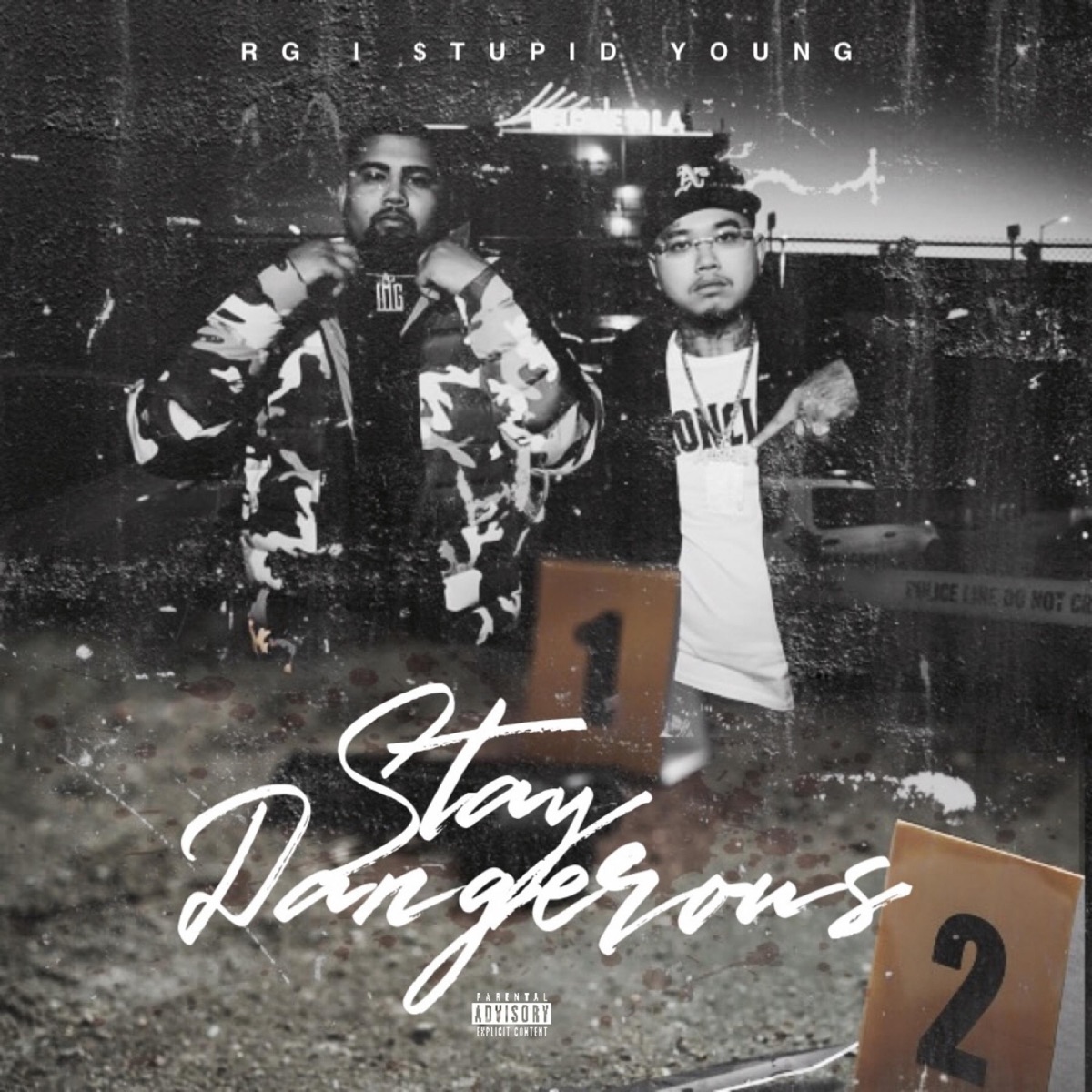 Stay Dangerous - Single by RG & $tupid Young album cover