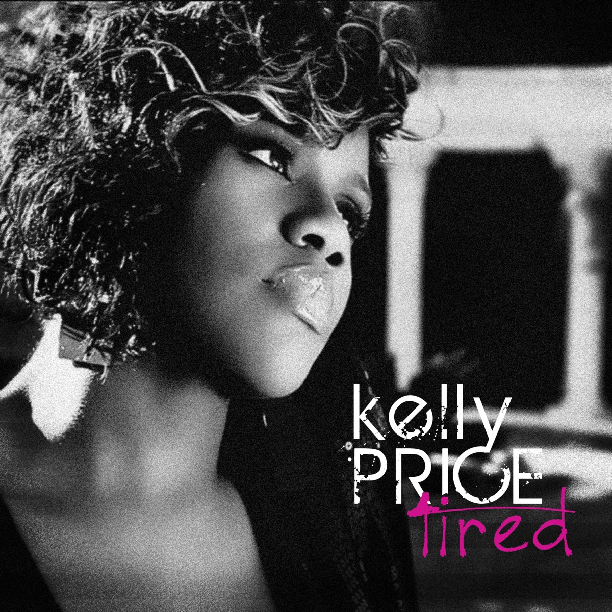 Tired - Single by Kelly Price album cover