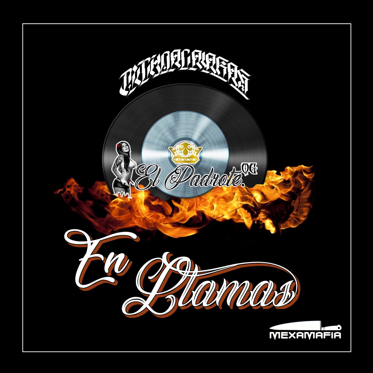 En Llamas (feat. Michoacalakas & Churro One) - Single by El Padrote OG album cover