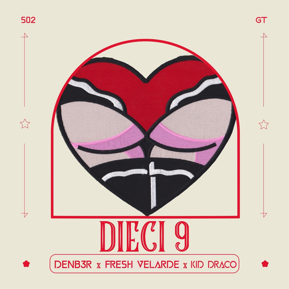 Dieci 9 (feat. Fresh Velarde & Kid Draco) - Single by Denb3r album cover