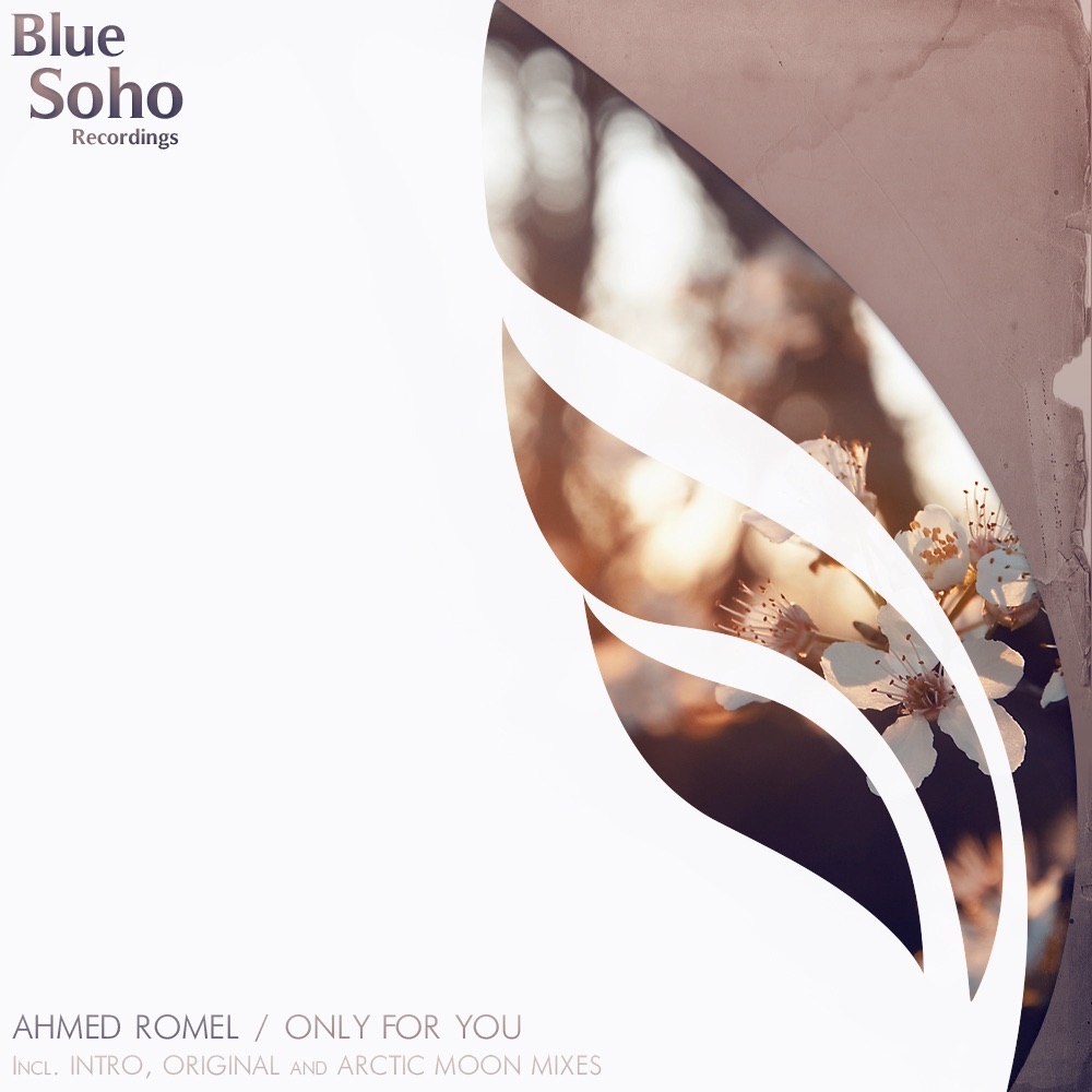 Only for You (Remixes) - EP by Ahmed Romel album cover