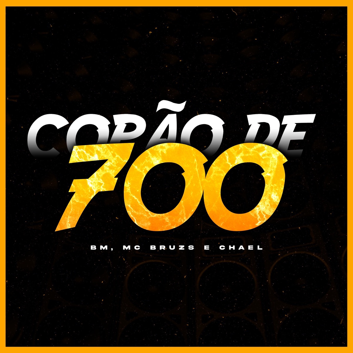 Copão de 700 - Single by Bm, MC Bruzs & Chael album cover