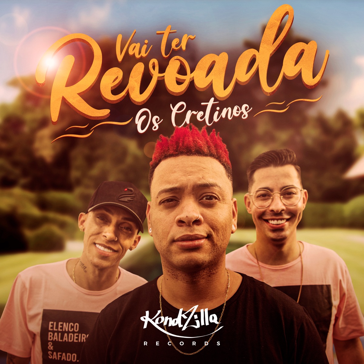 Vai Ter Revoada - Single by Os Cretinos album cover
