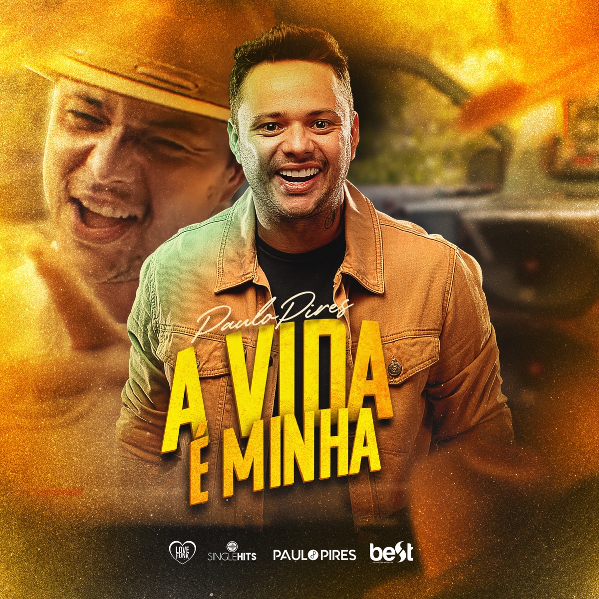 A Vida É Minha - Single by Paulo Pires album cover