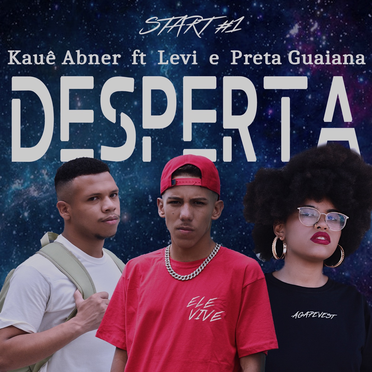 Start #1 ( Desperta ) - Single by Kauê Abner, Levi & Preta Guaiana album cover