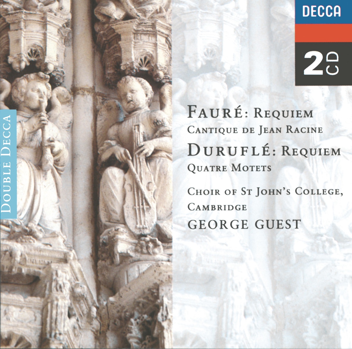 Fauré: Requiem - Duruflé: Requiem - Poulenc: Motets by Choir of St John’s College, Cambridge, Academy of St Martin in the Fields, George Guest & Robert King album cover