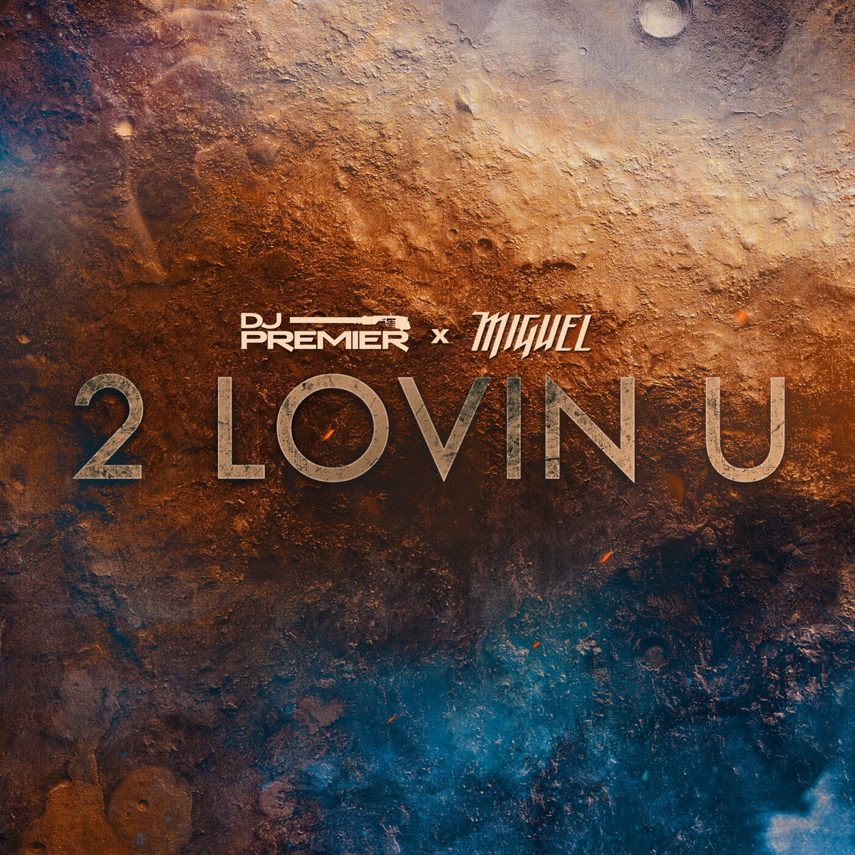 2 Lovin U - Single by DJ Premier & Miguel album cover