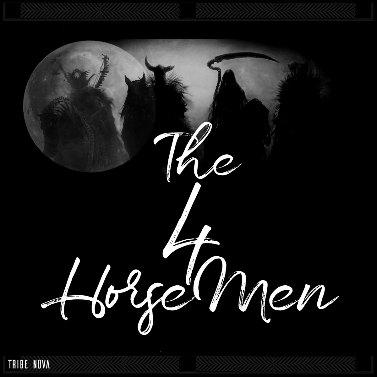 The 4 Horsemen - EP by Tribe Nova album cover