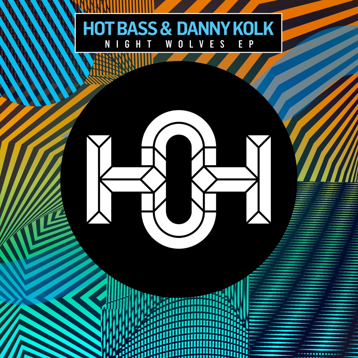Night Wolves - Single by Danny Kolk & Hot Bass album cover