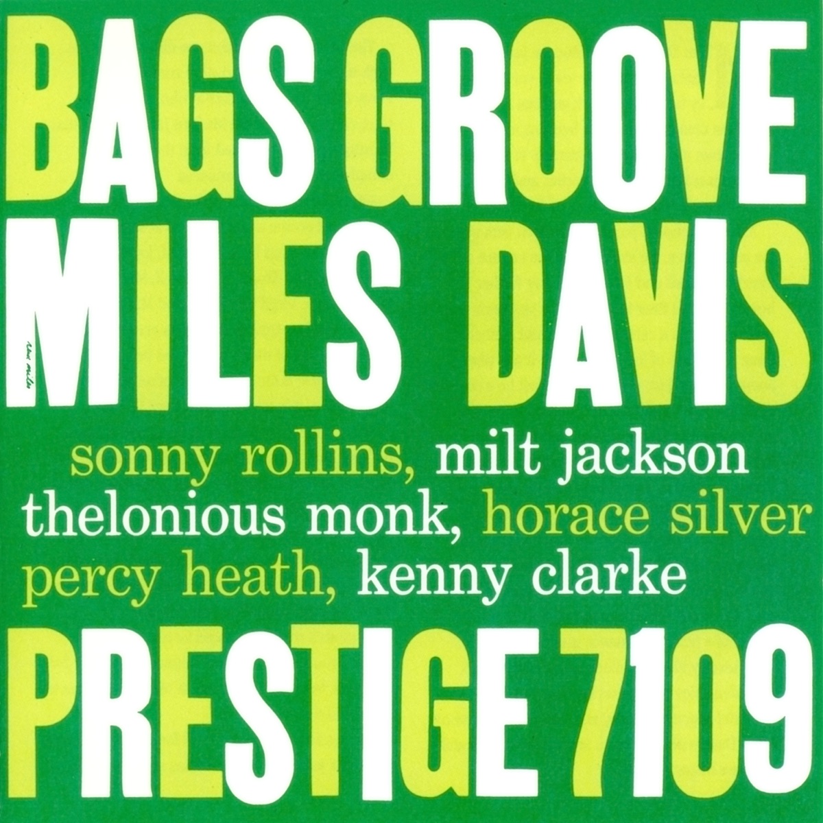 Bags' Groove (Rudy Van Gelder 2008 Remaster) [feat. Sonny Rollins, Milt Jackson, Thelonious Monk, Horace Silver, Percy Heath & Kenny Clarke] by Miles Davis album cover
