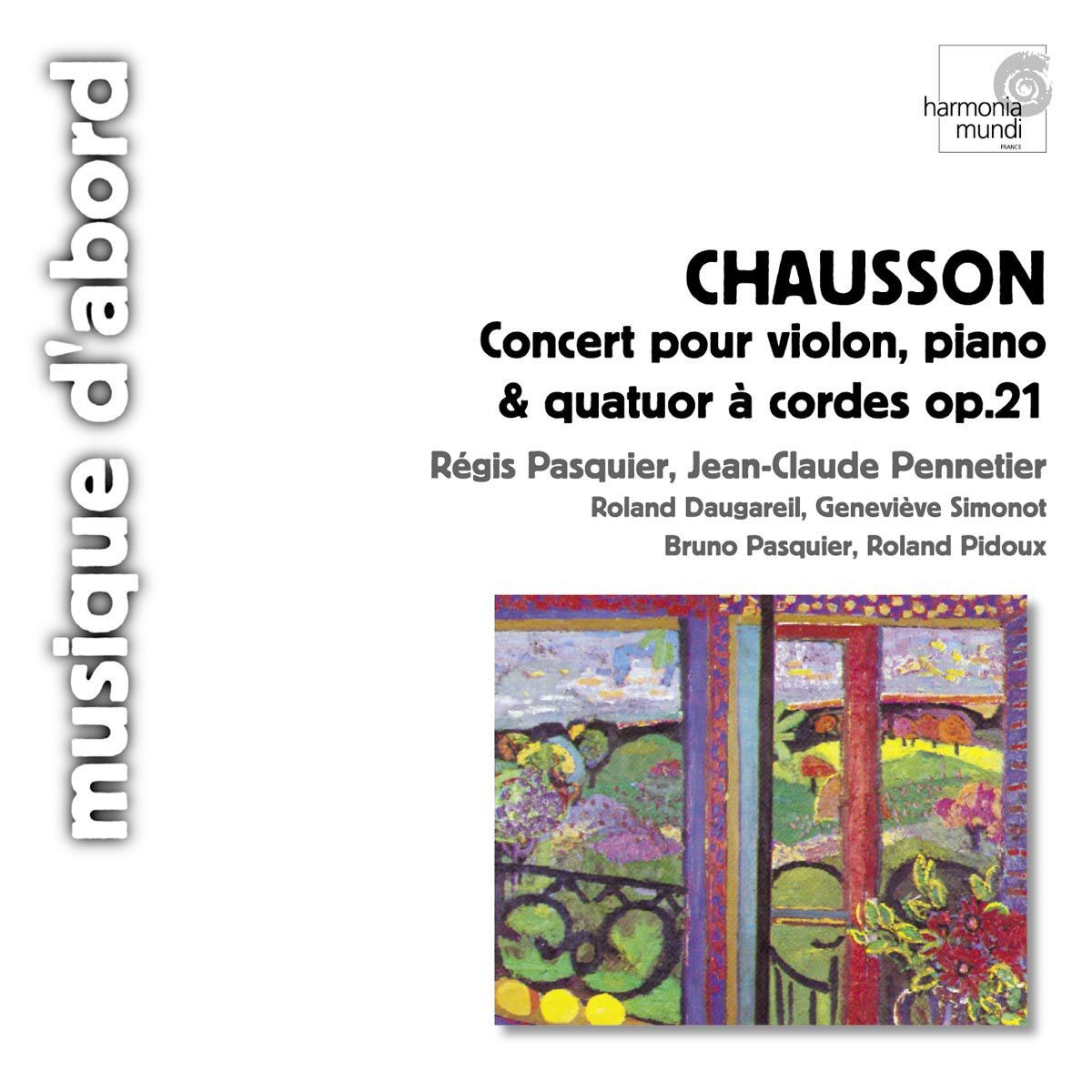 Chausson: Concert for Violin, Piano and String Quartet by Régis Pasquier & Jean-Claude Pennetier album cover