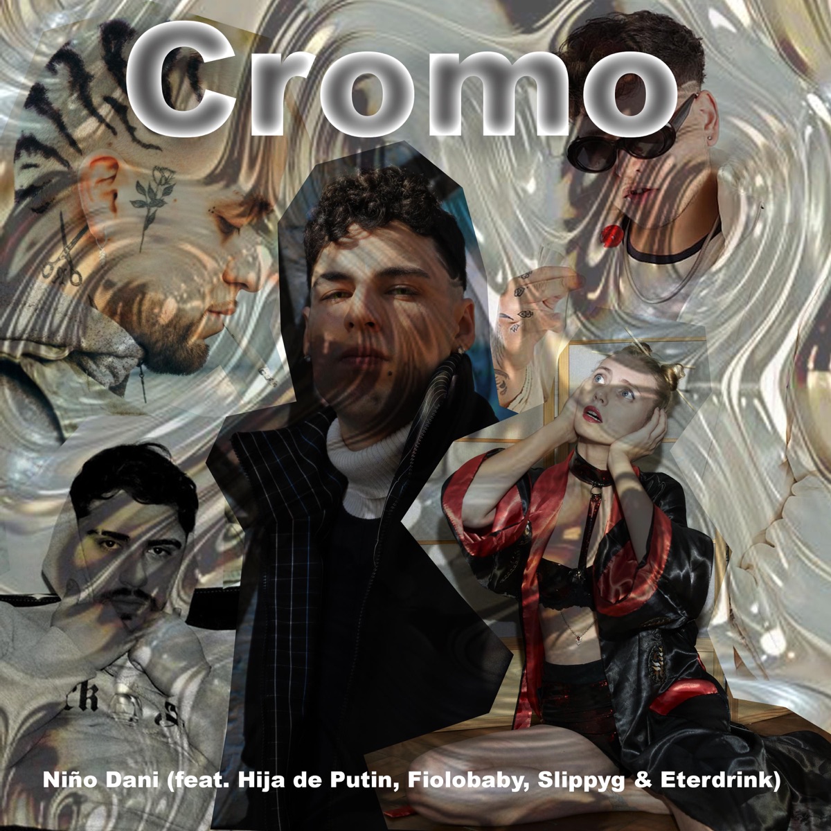 Cromo (feat. Hija de Putin, Fiolobaby, Slippyg & Eterdrink) - Single by Niño Dani album cover