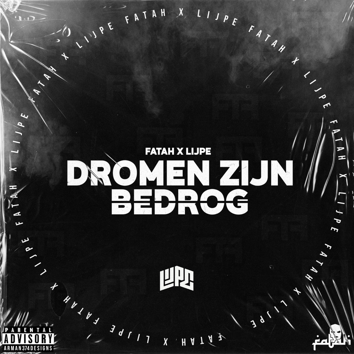Dromen Zijn Bedrog - Single by Fatah & Lijpe album cover