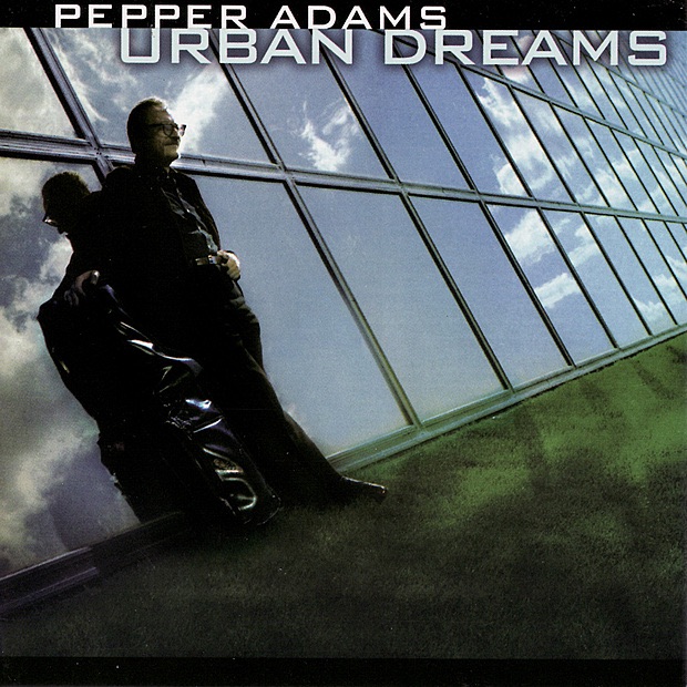 Urban Dreams (Re-mastered) by Pepper Adams album cover