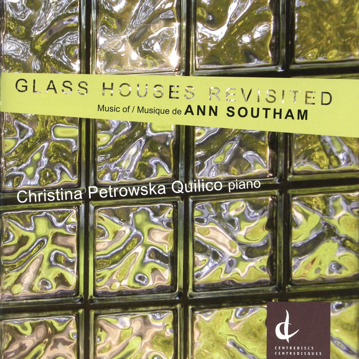 Glass Houses Revisited: Music of Ann Southam by Christina Petrowska Quilico album cover