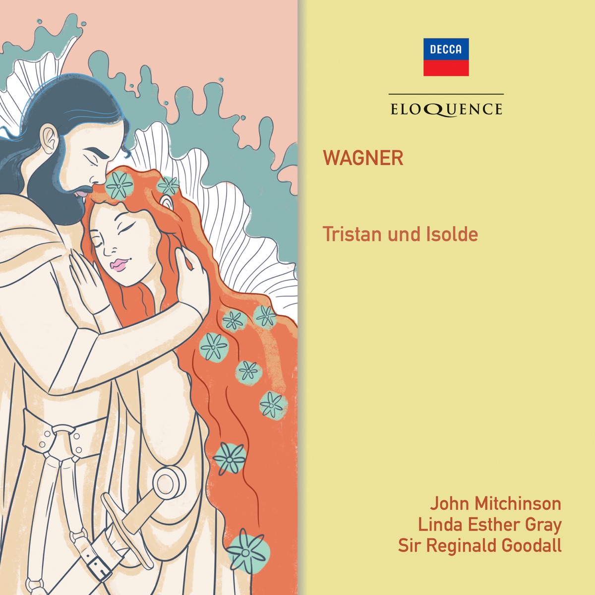 Wagner: Tristan und Isolde by Reginald Goodall, Welsh National Opera Chorus, Welsh National Opera Orchestra, John Mitchinson, Linda Esther Gray, Gwynne Howell, Phillip Joll, Anne Wilkens, Nicholas Folwell, Arthur Davies, Geoffrey Moses, John Harris, Julian Smith, John Stein & Anthony Negus album cover