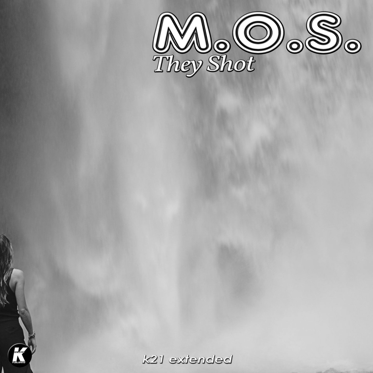 They Shot (K21extended Version) - Single by M.O.S. album cover