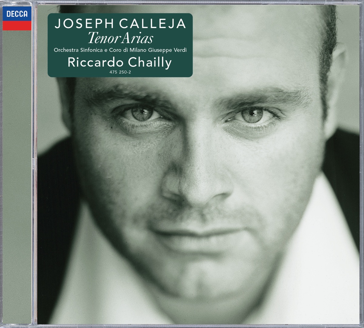 Joseph Calleja: Tenor Arias by Joseph Calleja, Coro Sinfonico di Milano Giuseppe Verdi & Riccardo Chailly album cover