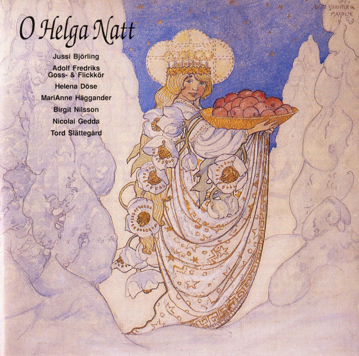 O Helga Natt by Adolf Fredrik Girls Choir, Adolf Fredriks Gosskor, Studio Orchestra, Mari Anne Haggander, Studio organist, Tord Slättegård, Helena Döse, Studio cellist, Birgit Nilsson, Nicolai Gedda & Jussi Björling album cover