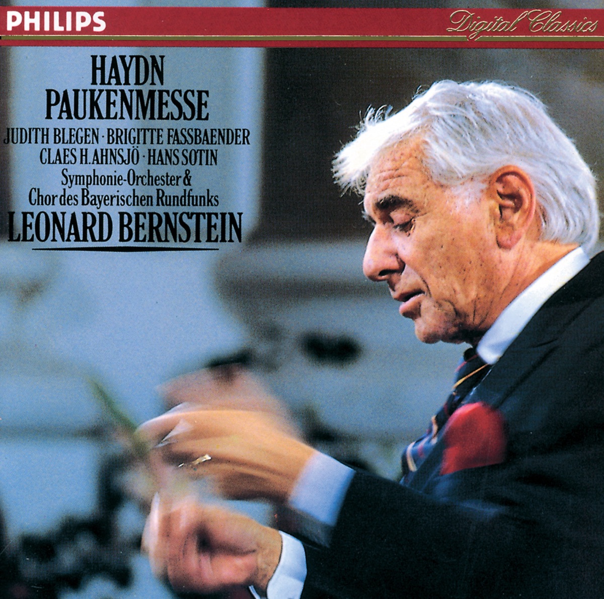 Haydn: Mass in C "Missa in Tempore Belli" by Judith Blegen, Brigitte Fassbaender, Claes-Håkon Ahnsjö, Hans Sotin, Elmar Schloter, Werner Thomas, Bavarian Radio Chorus, Wolfgang Seeliger, Bavarian Radio Symphony Orchestra & Leonard Bernstein album cover