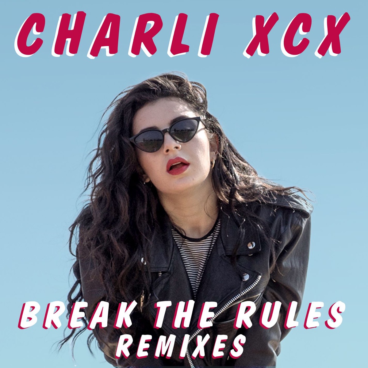Break the Rules (Remixes) - Single by Charli xcx album cover artwork