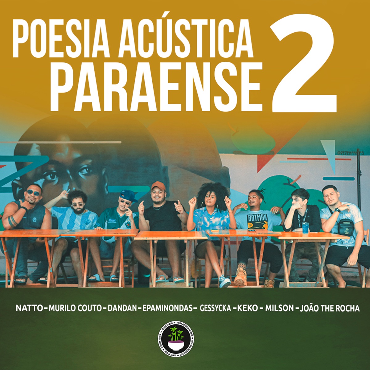 Poesia Acústica Paraense 2 - Single by The Rocha, Géssycka Gino, Milson duarte, João The Rocha, Murilo Couto, DANDAN, Keko, Natto Almeida & Epaminondas Jr album cover