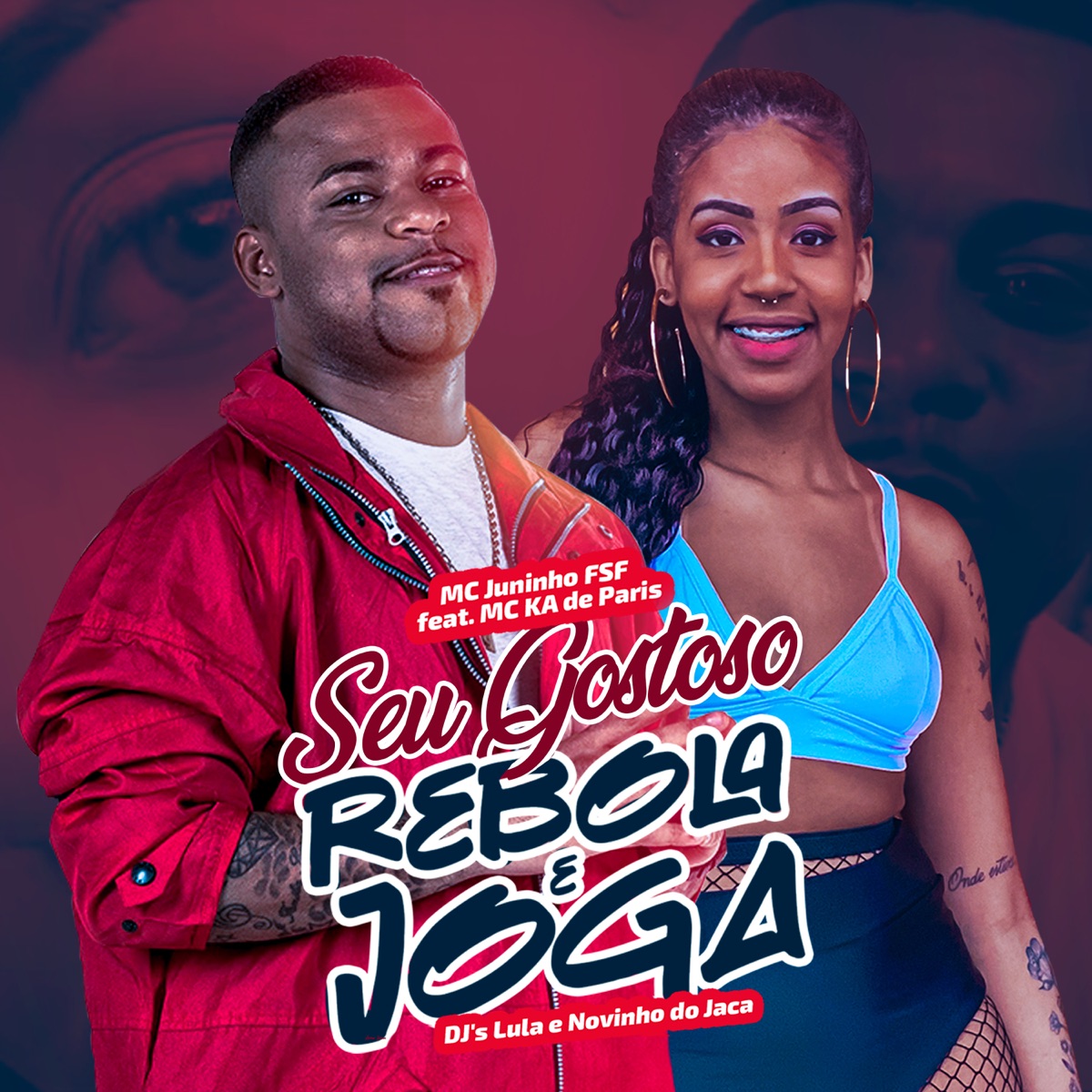 Seu Gostoso, Rebola e Joga (Light) [feat. Mc Ká de Paris, Dj lula & Dj Novinho do Jaca] - Single by Mc Juninho FSF album cover