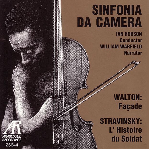 Walton: Façade, Stravinsky: L'histoire du soldat by Ian Hobson, Sinfonia Da Camera & William Warfield - Narrator album cover
