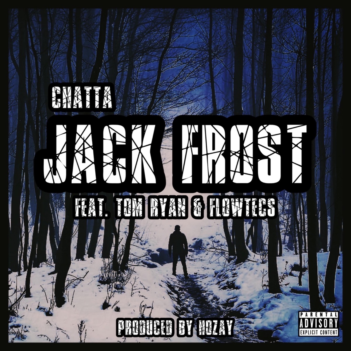 Jack frost (feat. Tom ryan, Flowtecs & Hozay) - Single by Chatta album cover