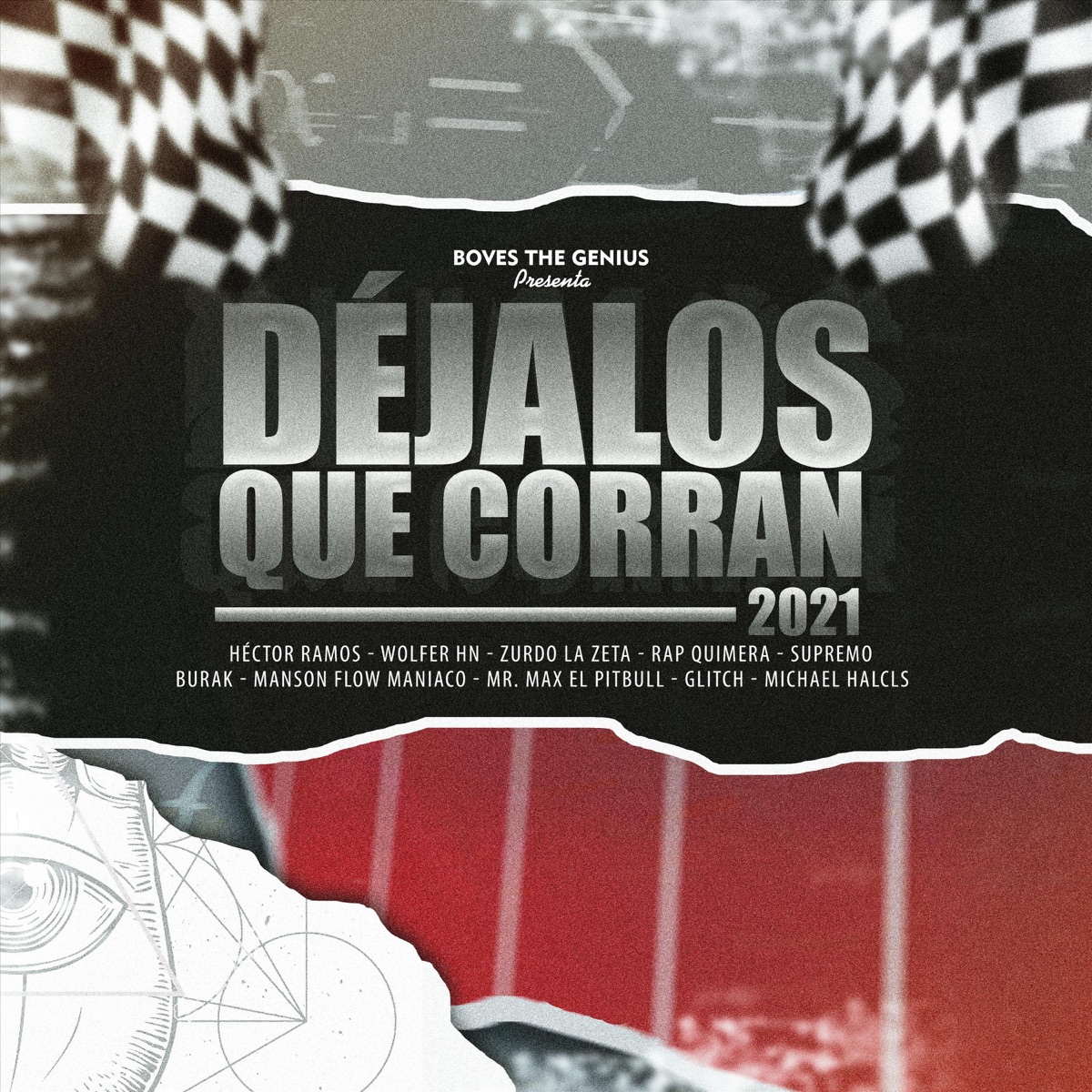 Déjalos Que Corran (feat. Héctor Ramos, Wolfer Hn, Zurdo la Zeta, Rap Quimera, Supremo, Burak, Manson Flow Maniaco, Mr. Max el Pitbull, Glitch & Michael Halcls) - Single by Boves The Genius album cover