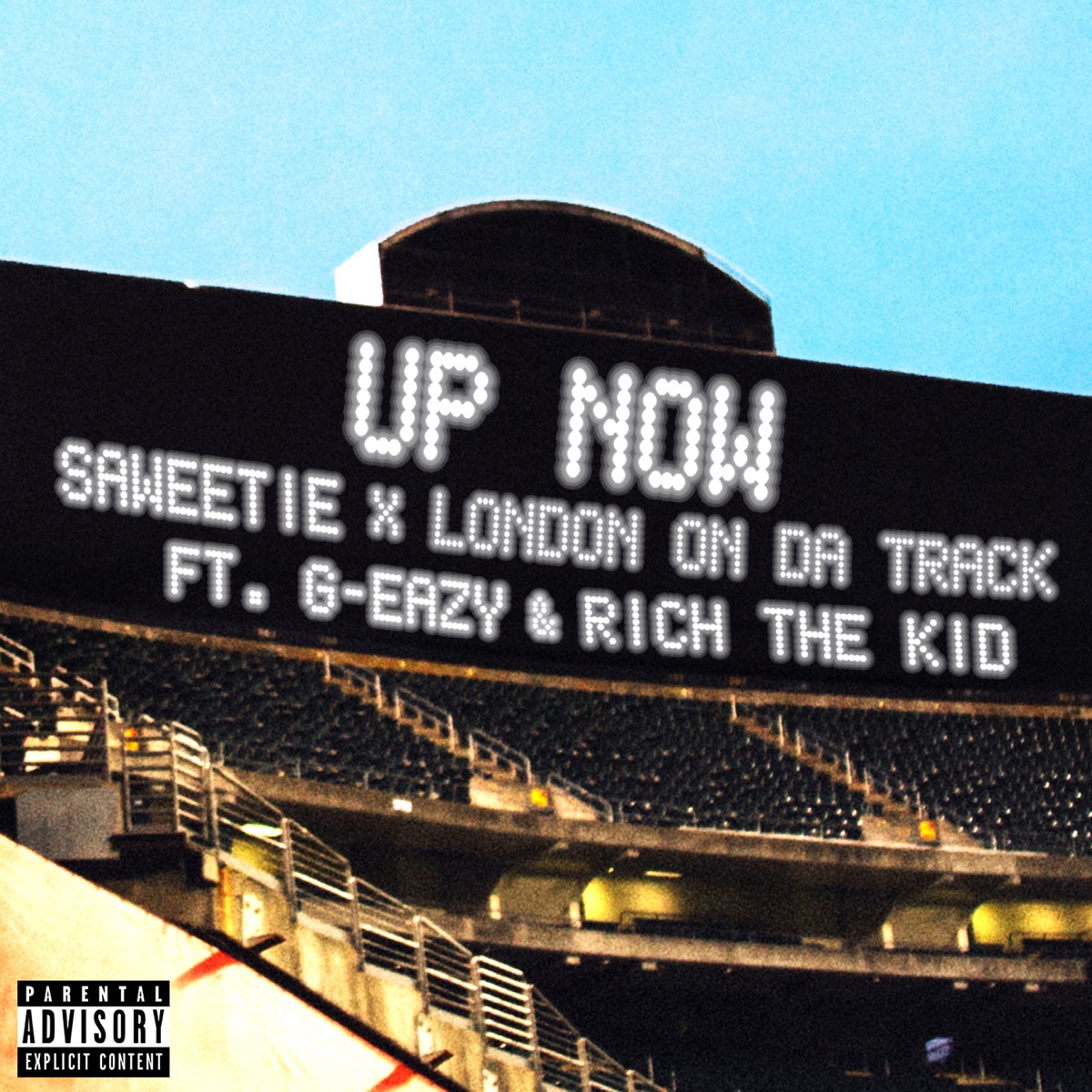 Up Now (feat. G-Eazy and Rich the Kid) - Single by Saweetie & London On Da Track album cover