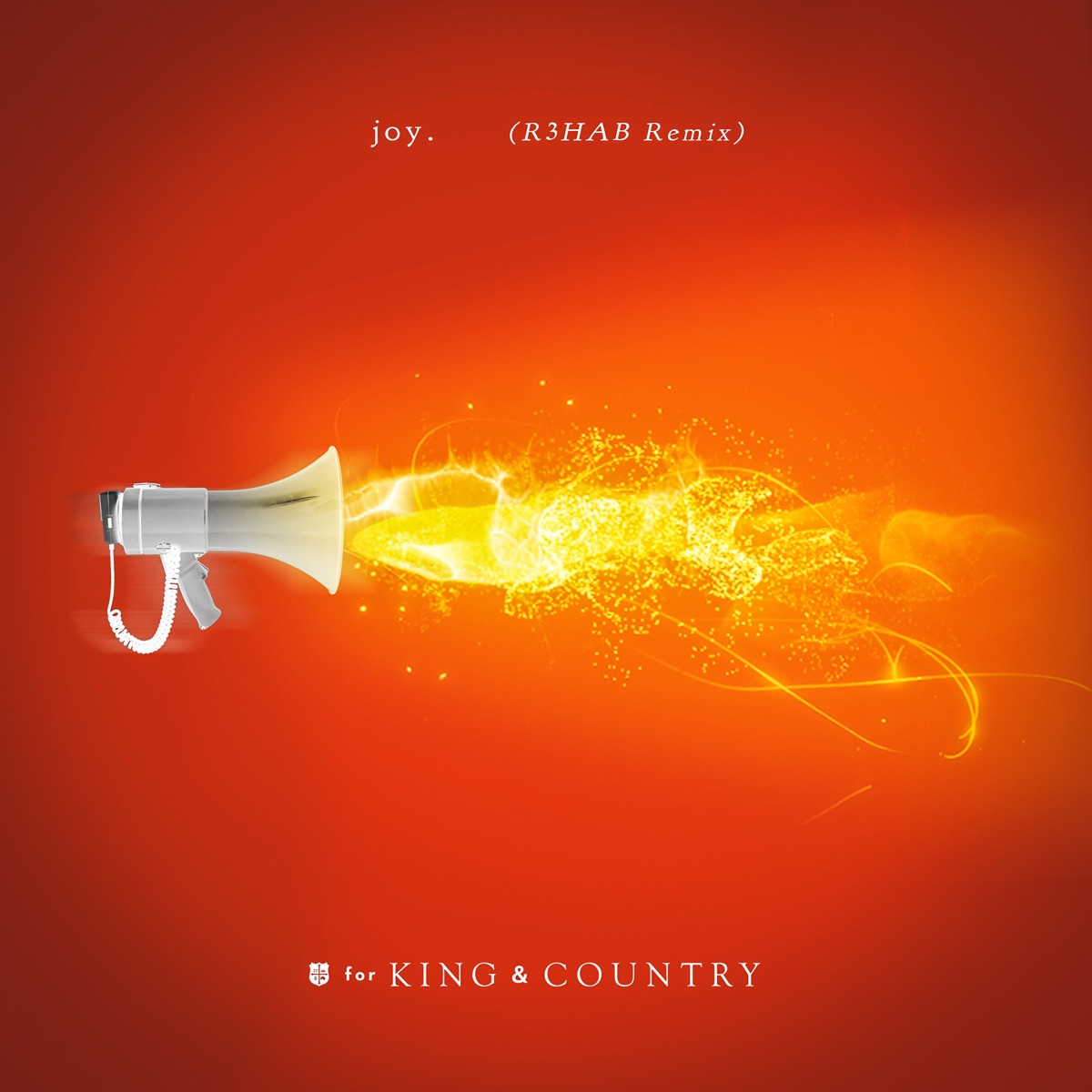 joy. (R3HAB Remix) - Single by for KING & COUNTRY & R3HAB album cover