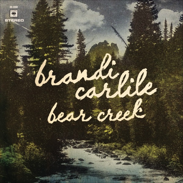 Bear Creek by Brandi Carlile album cover