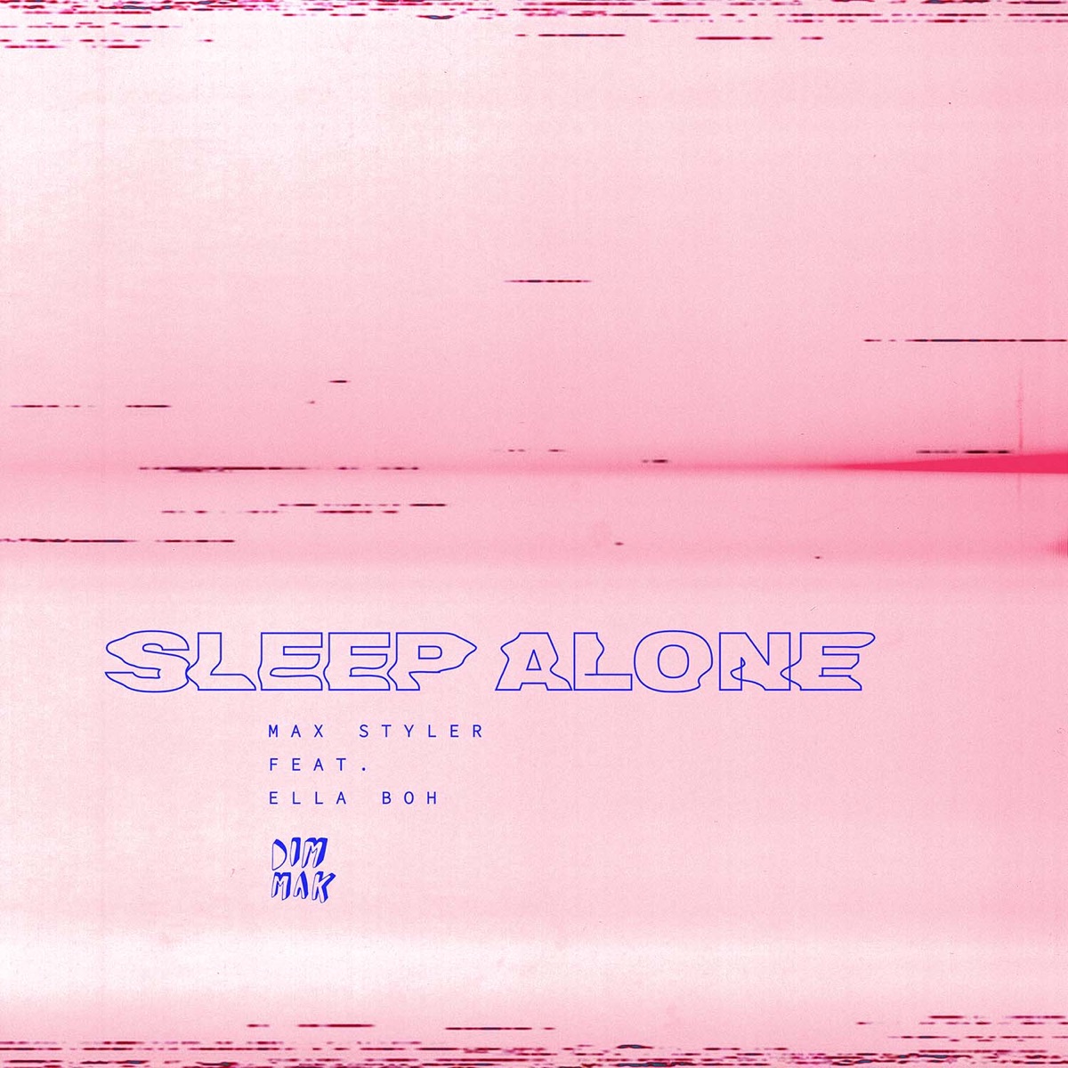Sleep Alone (feat. Ella Boh) - Single by Max Styler album cover