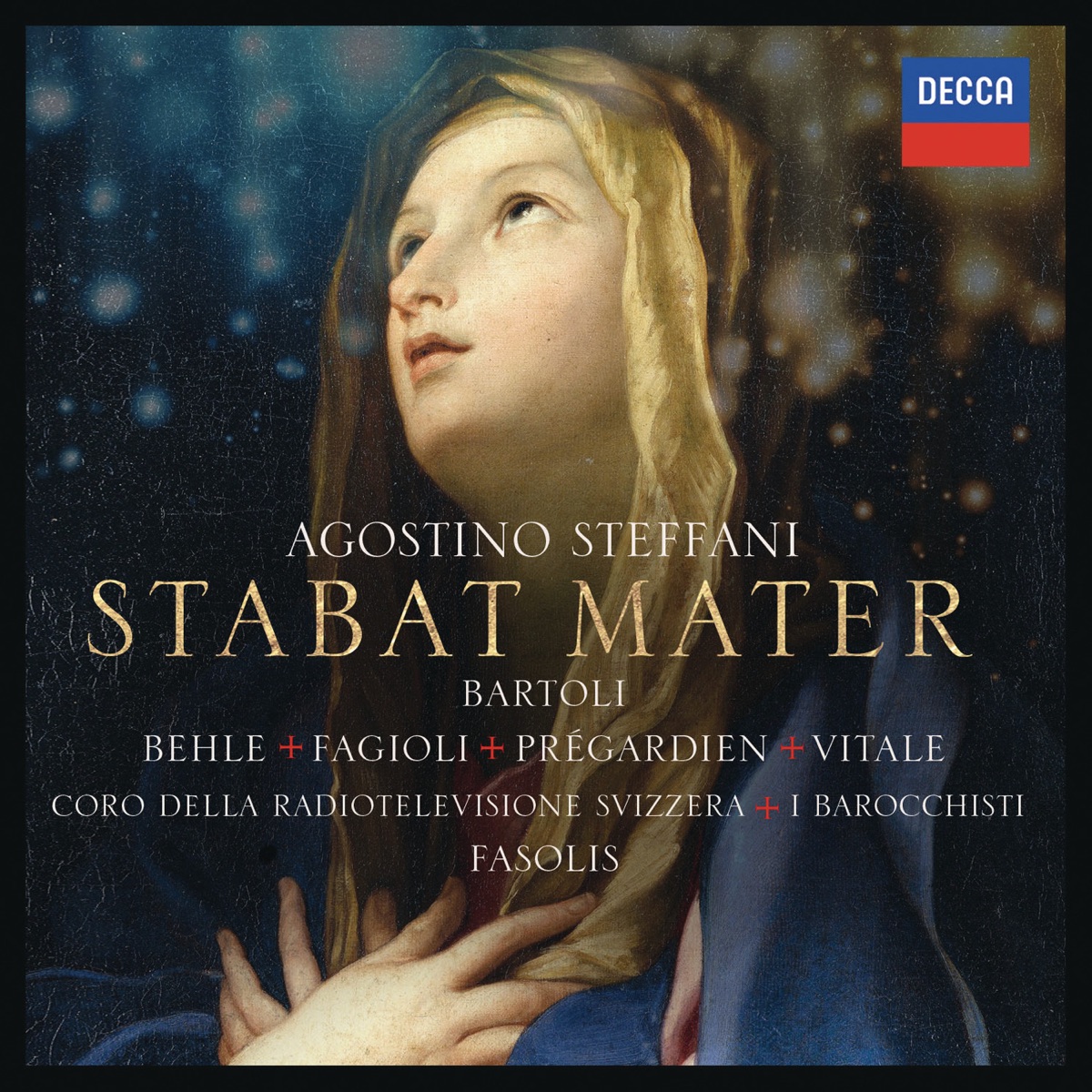 Steffani: Stabat Mater by Cecilia Bartoli, Diego Fasolis, I Barocchisti, Daniel Behle, Franco Fagioli, Julian Prégardien, Salvo Vitale & Coro della Radiotelevisione Svizzera album cover