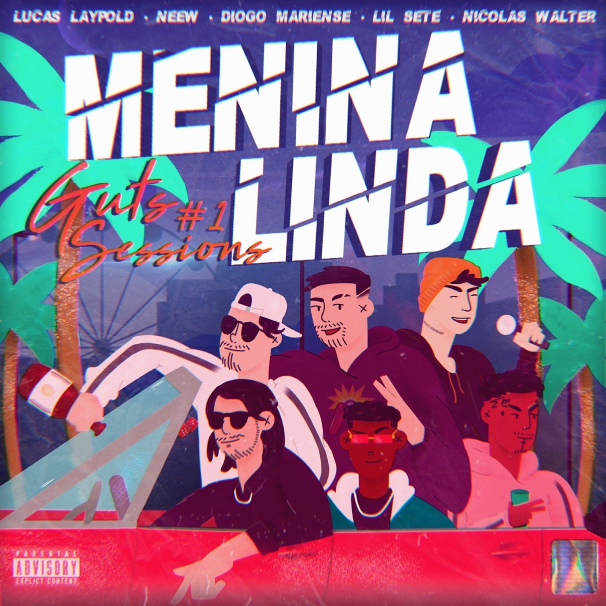 Guts Sessions #1: Menina Linda (feat. Neew) - Single by Guts, Nícolas Walter, Lucas Laypold, Lil Sete & Diogo Mariense album cover