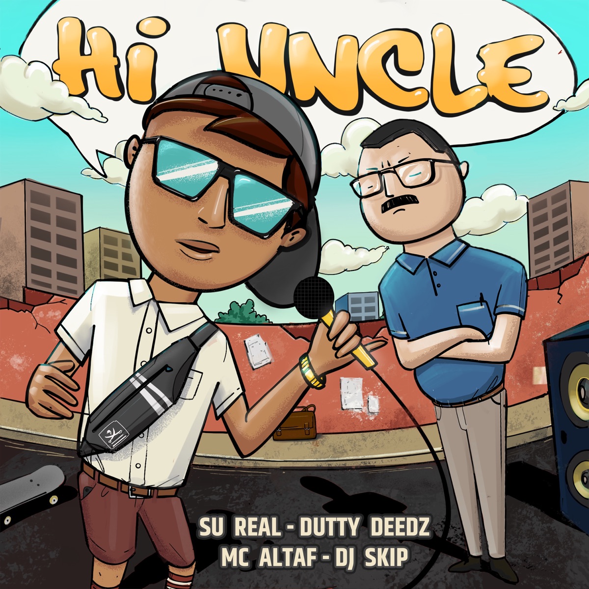 Hi Uncle (feat. DJ Skip) - Single by Su Real, Dutty Deedz & MC Altaf album cover