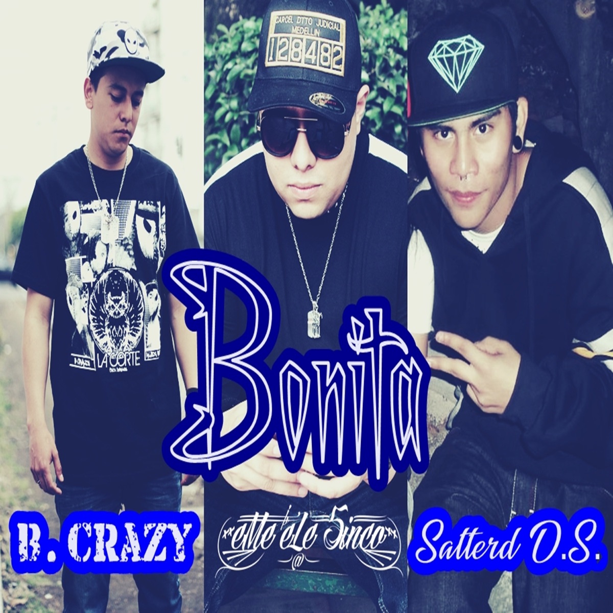 Bonita (Demo) [feat. Satterd D.S. & B. Crazy] - Single by eMe eLe 5inco album cover