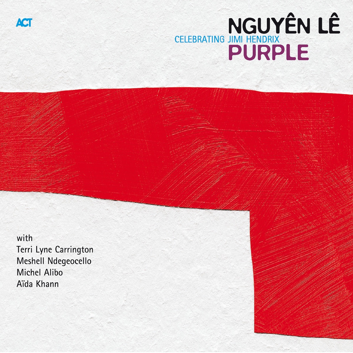 Purple - Celebrating Jimi Hendrix (with Terri Lyne Carrington) by Nguyên Lê album cover