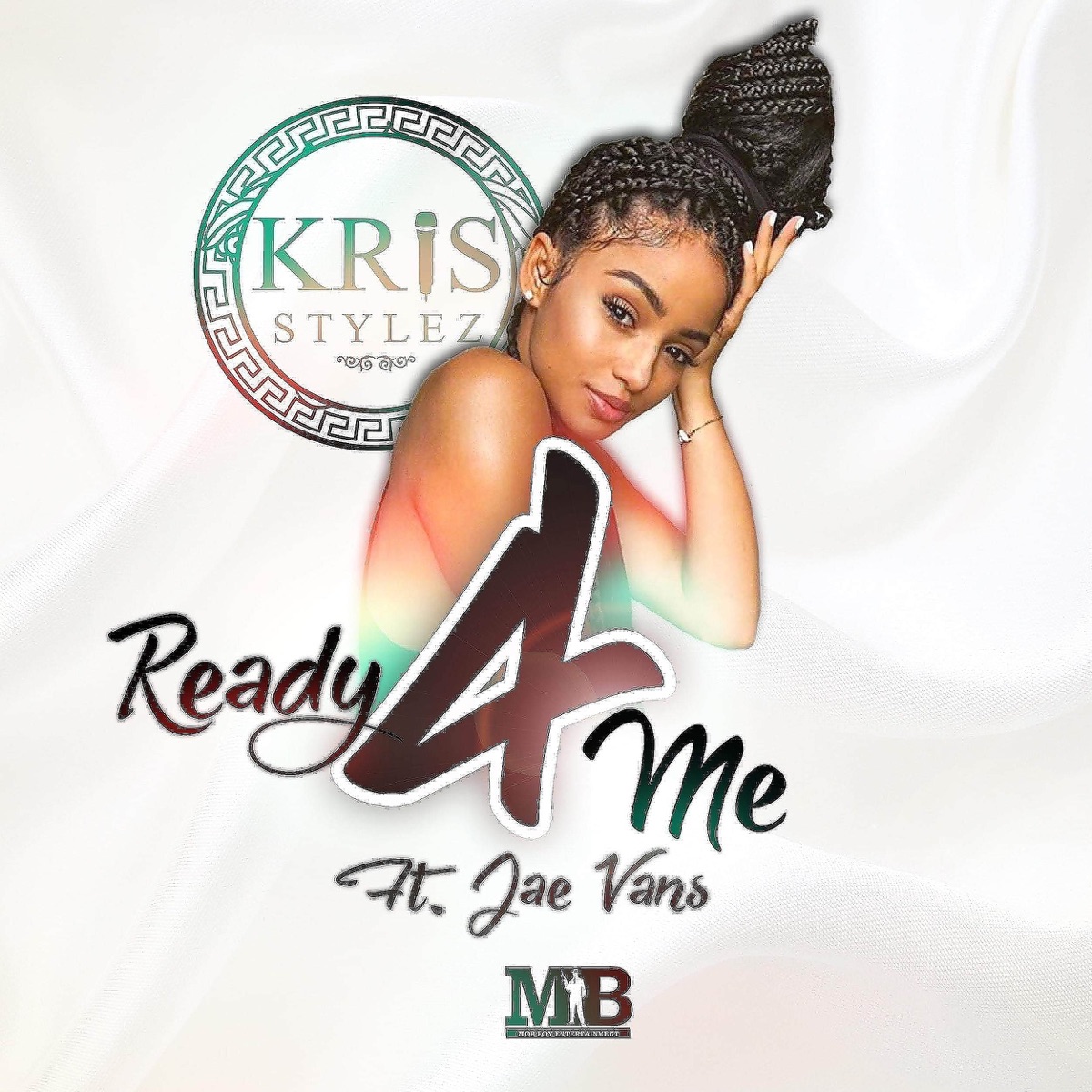 Ready 4 Me (feat. Jae Vans) - Single by Kris Stylez album cover