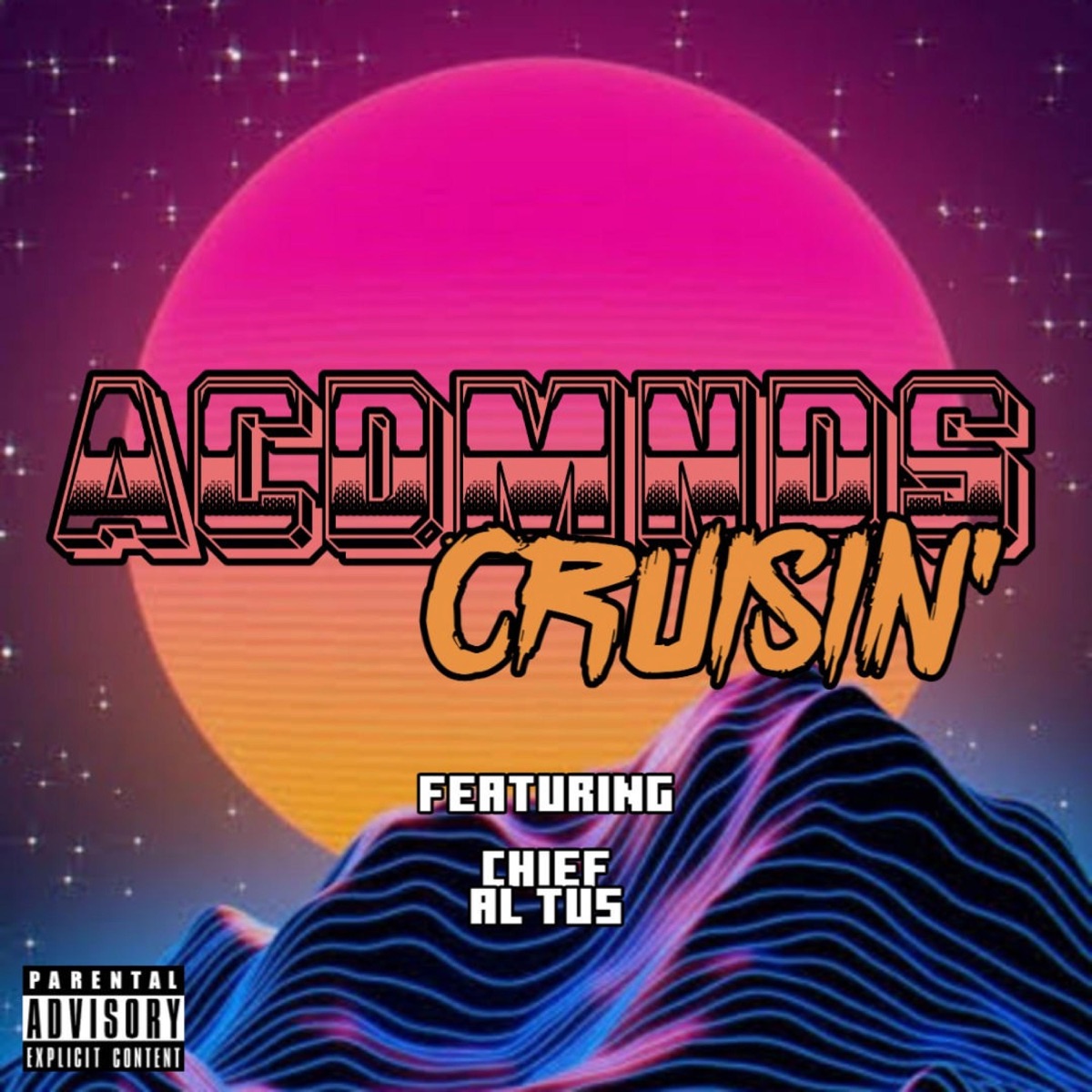 Cruisin' (feat. Chief & Al Tus) - Single by Acdmnd$ album cover