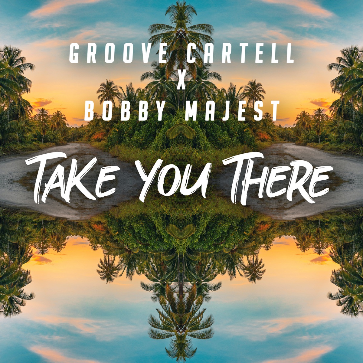 Take You There - Single by Groove Cartell & Bobby Majest album cover
