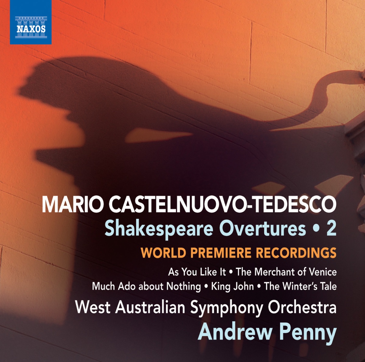Castelnuovo-Tedesco: Shakespeare Overtures, Vol. 2 by West Australian Symphony Orchestra & Andrew Penny album cover