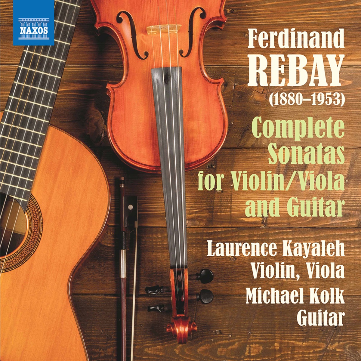 Rebay: Complete Sonatas for Violin-Viola & Guitar by Laurence Kayaleh & Michael Kolk album cover