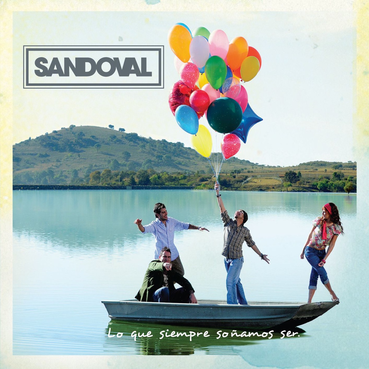 Lo Que Siempre Soñamos Ser by Sandoval album cover