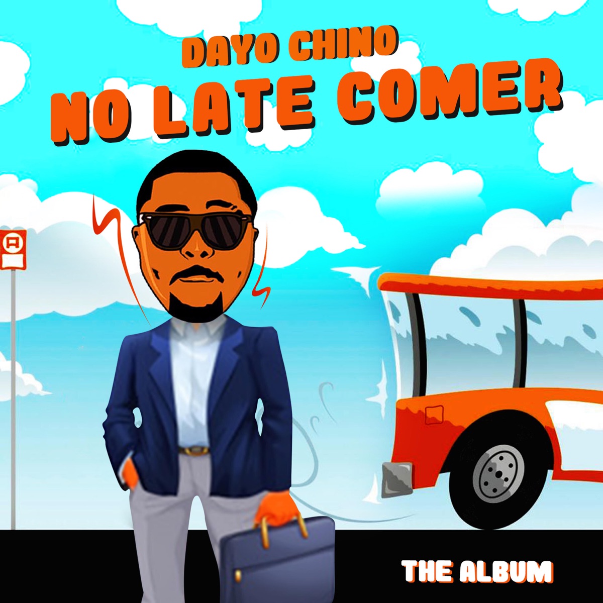 No Late Comer by Dayo Chino album cover